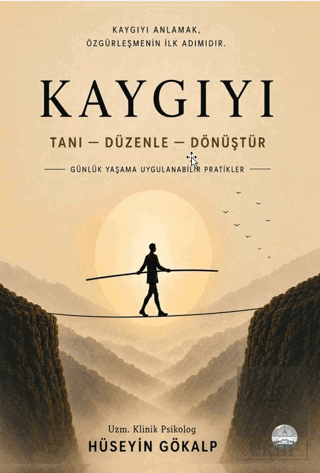 Kaygıyı Tanı-Düzenle-Dönüştü Hüseyin Gökalp Odessa Yayınevi Satın Al -