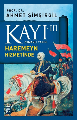 Kayı 3: Haremeyn Hizmetinde
