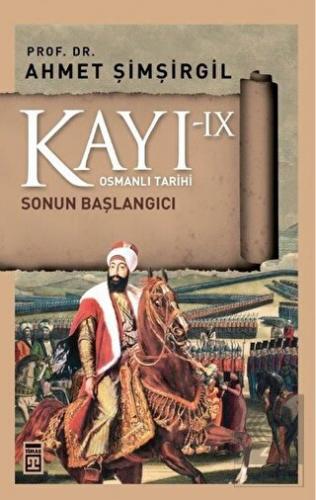 Kayı 9 - Sonun Başlangıcı