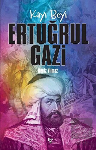 Kayı Beyi Ertuğrul Gazi