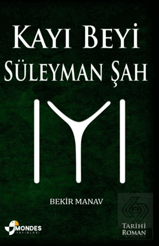 Kayı Beyi Süleyman Şah