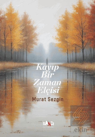 Kayıp Bir Zaman Elçisi