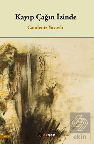 Kayıp Çağın İzinde