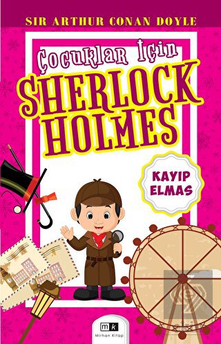 Kayıp Elmas - Çocuklar İçin Sherlock Holmes