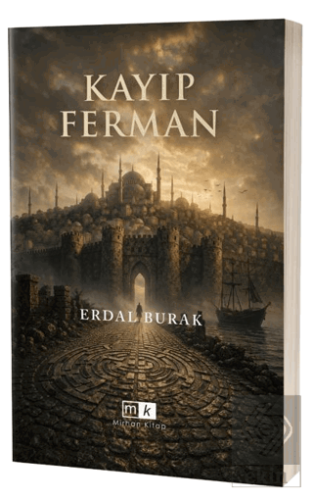 Kayıp Ferman Erdal Burak Mirhan Kitap Satın Al - ekinkitap.com