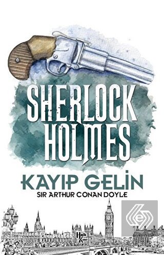 Kayıp Gelin - Sherlock Holmes
