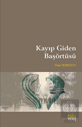 Kayıp Giden Başörtüsü