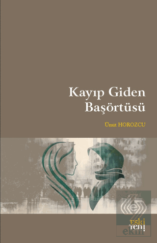 Kayıp Giden Başörtüsü