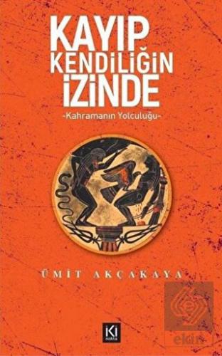 Kayıp Kendiliğin İzinde