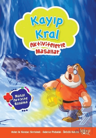 Kayıp Kral - Aktivitelerle Masallar