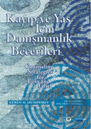 Kayıp ve Yas için Danışmanlık Becerileri