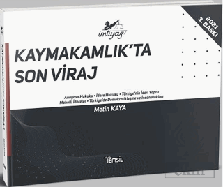 Kaymakamlıkta Son Viraj