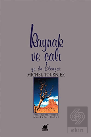 Kaynak ve Çalı ya da Eleazar