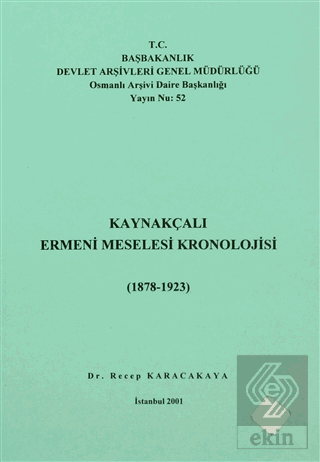 Kaynakçalı Ermeni Meselesi Kronolojisi (1878 - 192