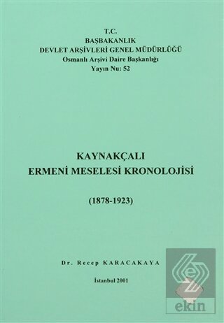 Kaynakçalı Ermeni Meselesi Kronolojisi (1878 - 1923)