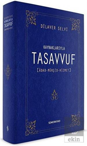 Kaynaklarıyla Tasavvuf