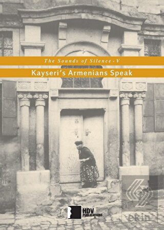 Kayseri\'s Armenians Speak