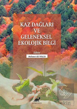 Kaz Dağları ve Geleneksel Ekolojik Bilgi