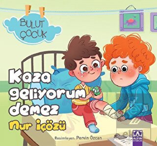 Kaza Geliyorum Demez - Bulut Çocuk