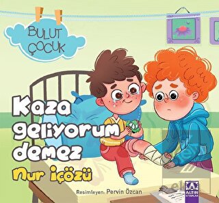 Kaza Geliyorum Demez - Bulut Çocuk
