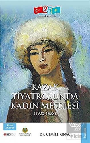 Kazak Tiyatrosunda Kadın Meselesi