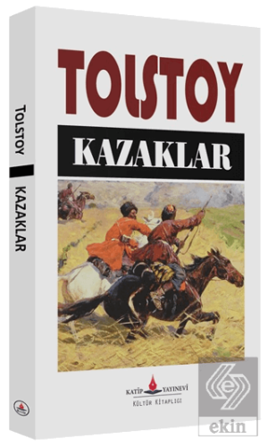 Kazaklar Lev Nikolayeviç Tolstoy Katip Yayınları Satın Al - ekinkitap.