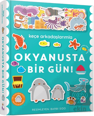 Keçe Arkadaşlarımla Okyanusta Bir Gün