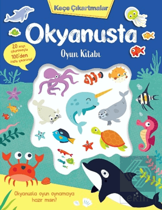 Keçe Çıkartmalar - Okyanusta Oyun Kitabı