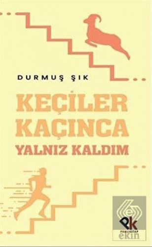 Keçiler Kaçınca Yalnız Kaldım