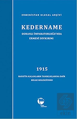 Kedername - Osmanlı İmparatorluğu'nda Ermeni Soykı
