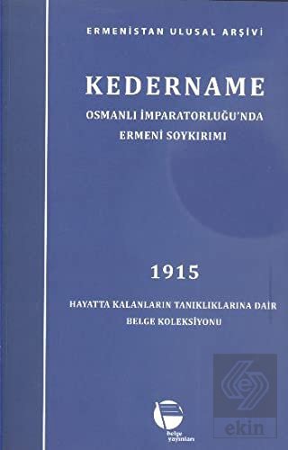 Kedername - Osmanlı İmparatorluğu\'nda Ermeni Soykı