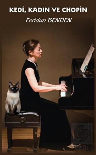 Kedi, Kadın ve Chopin
