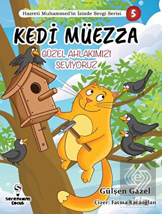 Kedi Müezza / Güzel Ahlakımızı /Hazreti Muhammed'i