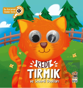 Kedi Tırmık ve Sevimli Dostları - Bu Kocaman Gözle