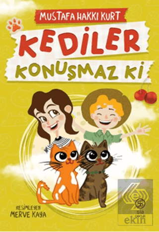 Kediler Konuşmaz Ki