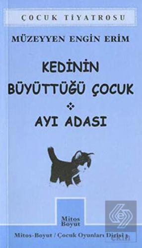 Kedinin Büyüttüğü Çocuk - Ayı Adası