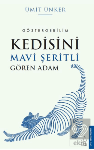 Kedisini Mavi Şeritli Gören Adam