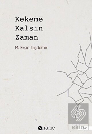 Kekeme Kalsın Zaman