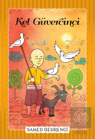 Kel Güvercini - Samed Behrengi Serisi