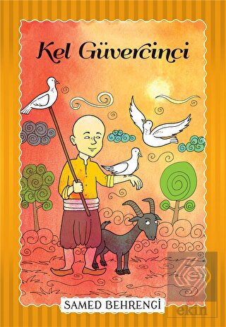 Kel Güvercini - Samed Behrengi Serisi