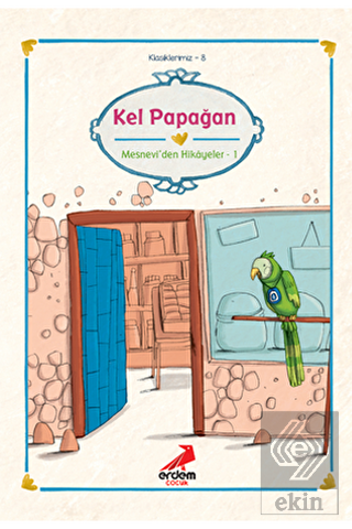 Kel Papağan Mesnevi\'den Hikayeler 1