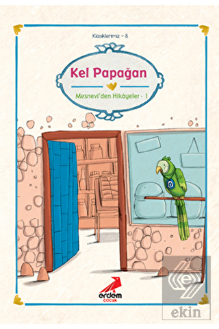 Kel Papağan Mesnevi\'den Hikayeler 1