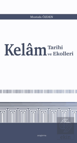 Kelam Tarihi ve Ekolleri