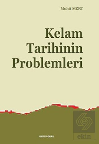 Kelam Tarihinin Problemleri