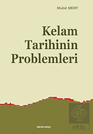 Kelam Tarihinin Problemleri