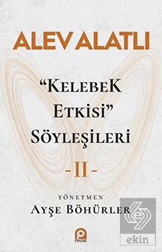 \"Kelebek Etkisi\" Söyleşileri 2