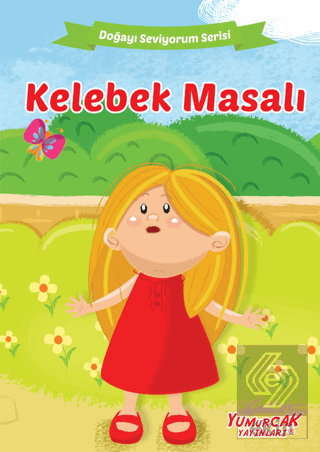 Kelebek Masalı - Doğayı Seviyorum Serisi