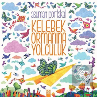 Kelebek Ormanına Yolculuk