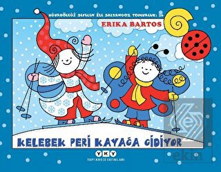 Kelebek Peri Kayağa Gidiyor - Uğurböceği Sevecen i