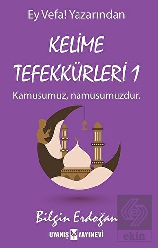 Kelime Tefekkürleri 1